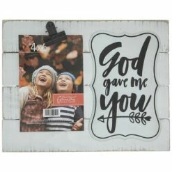 God Gave Me You Wood Clip Frame - 4" X 6" -Scotch Shop 350Wx350H 1554385 1119 px